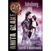 Anita Blake 12 - Inkubovy sny