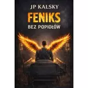 Feniks bez popiołów
