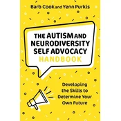 The Autism and Neurodiversity Self Advocacy Handbook