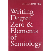 Writing Degree Zero & Elements of Semiology