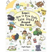 Kawaii: How to Draw Really Cute Stuff Around the Farm