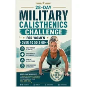 28-Day Military Calisthenics Challenge for Women Over 40
