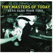 posneti mediji TINY MASTERS OF TODAY - BANG BANG BOOM CAKE - 1CD, (406869)