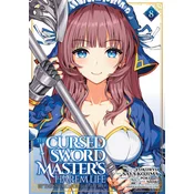 The Cursed Sword Masters Harem Life: By the Sword, for the Sword Vol. 8