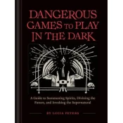 Dangerous Games to Play in the Dark