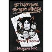 Letters From The Night Stalker: A Decade of Correspondence with Richard Ramirez