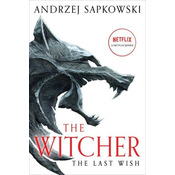 The Last Wish : Introducing the Witcher