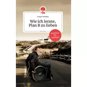 Wie ich lernte, Plan B zu lieben. Life is a Story