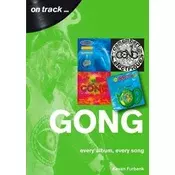 Gong Every Album, Every Song (On Track )