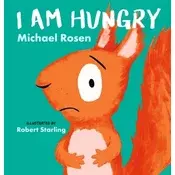 I Am Hungry