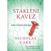 STAKLENI KAVEZ - Kako racunala mijenjaju nas