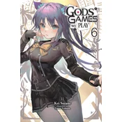 Gods Games We Play, Vol. 6 (Light Novel)