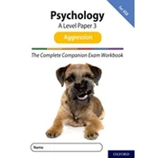 The Complete Companions for AQA Fourth Edition: 16-18: The Complete Companions: A Level Psychology: Paper 3 Exam Workbook fo
