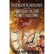 Sherlock Holmes and the Mystery of the First Unicorn