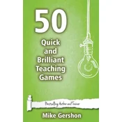 50 Quick and Brilliant Teaching Games