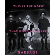 This Is The Noise That Keeps Me Awake