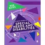 A Quick Guide to Special Needs and Disabilities