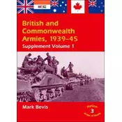 British & Commonwealth Armies 1939-45: Supplement Volume 1 (Helion Order of Battle)