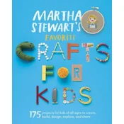 Martha Stewarts Favorite Crafts for Kids
