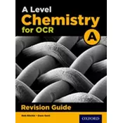 OCR A Level Chemistry A Revision Guide