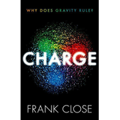 CHARGE Why Does Gravity Rule? (Hardback)
