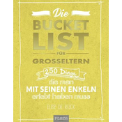 Die Bucket List für Großeltern