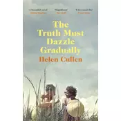 The Truth Must Dazzle Gradually