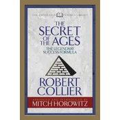 The Secret of the Ages (Condensed Classics)