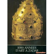 1000 ANNEES D ART A ZADAR (FRANC.)