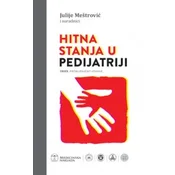 Hitna stanja u pedijatriji - Treće, promijenjeno izdanje