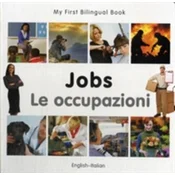 My First Bilingual Book - Jobs (English-Italian)