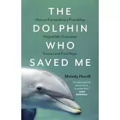 The Dolphin Who Saved Me
