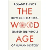 The Wood Age