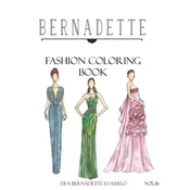 Bernadette Fashion Coloring Book Vol.16: Hollywood Glamour