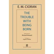 The Trouble With Being Born