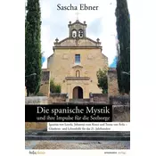 Die spanische Mystik und ihre Impulse für die Seelsorge