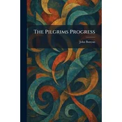 The Pilgrims Progress