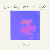J Mahon - Everything has a life (LP)