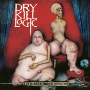 Dry Kill Logic - The Darker Side Of Nonsense (Reissue) (Remastered) (25th Anniversary Edition) (Milky Clear Coloured) (2 LP)