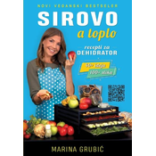 Sirovo a toplo- recepti za dehidrator