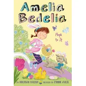 Amelia Bedelia Special Edition Holiday Chapter Book #3: Amelia Bedelia Hops to It