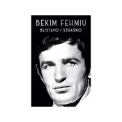 Blistavo i strašno - Bekim Fehmiu