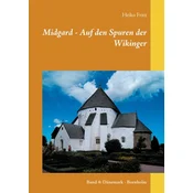 Midgard - Auf den Spuren der Wikinger