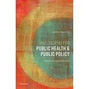 Philosophy for Public Health and Public Policy