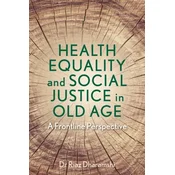 Health Equality and Social Justice in Old Age