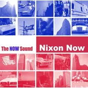 Nixon Now - The NOW Sound (LP)
