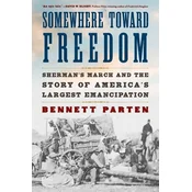 Somewhere Toward Freedom