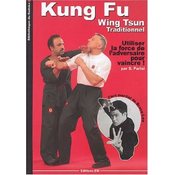 Kung-fu wing-tsun traditionnel - la self-défense chinoise
