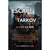 ESCAPE FROM TARKOV GAME GUIDE
