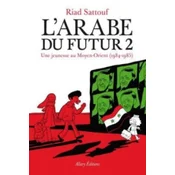 LArabe Du Futur. Une Jeunesse auf Moyen Orient (1984-1985)